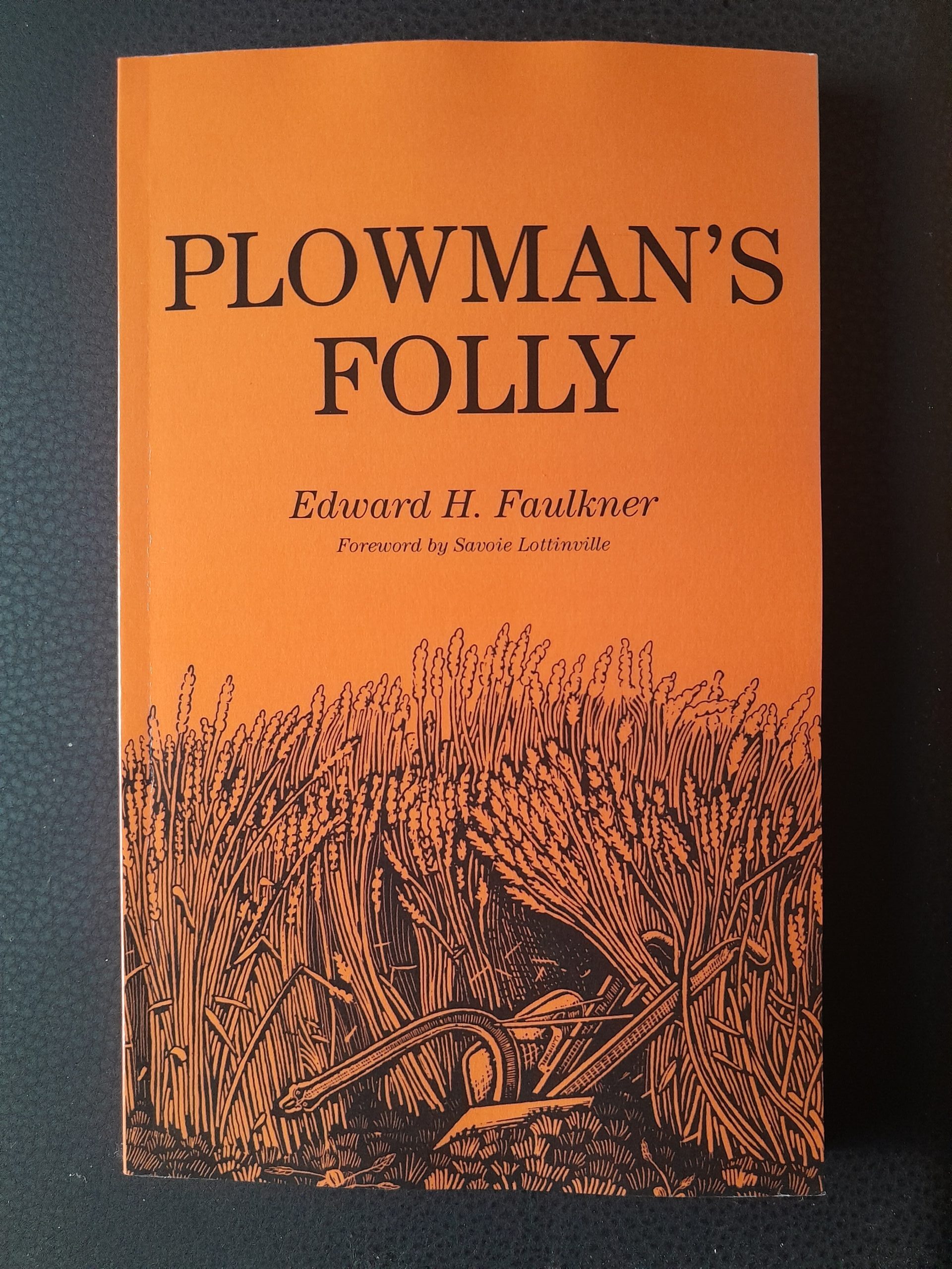 Ploughmans Folly by Edward H. Faulkner Good Gardeners International